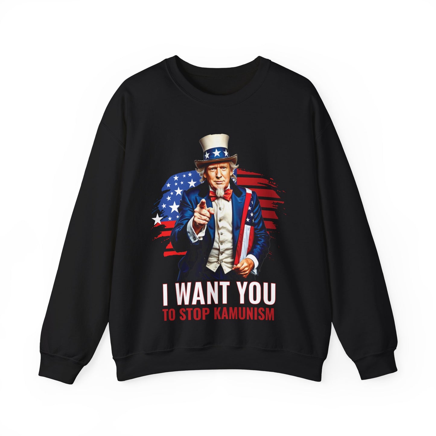 Uncle Trump "I Want You, To Stop Kamunism" Crewneck Sweatshirt (Unisex) - Patriotic 2024 Election Apparel