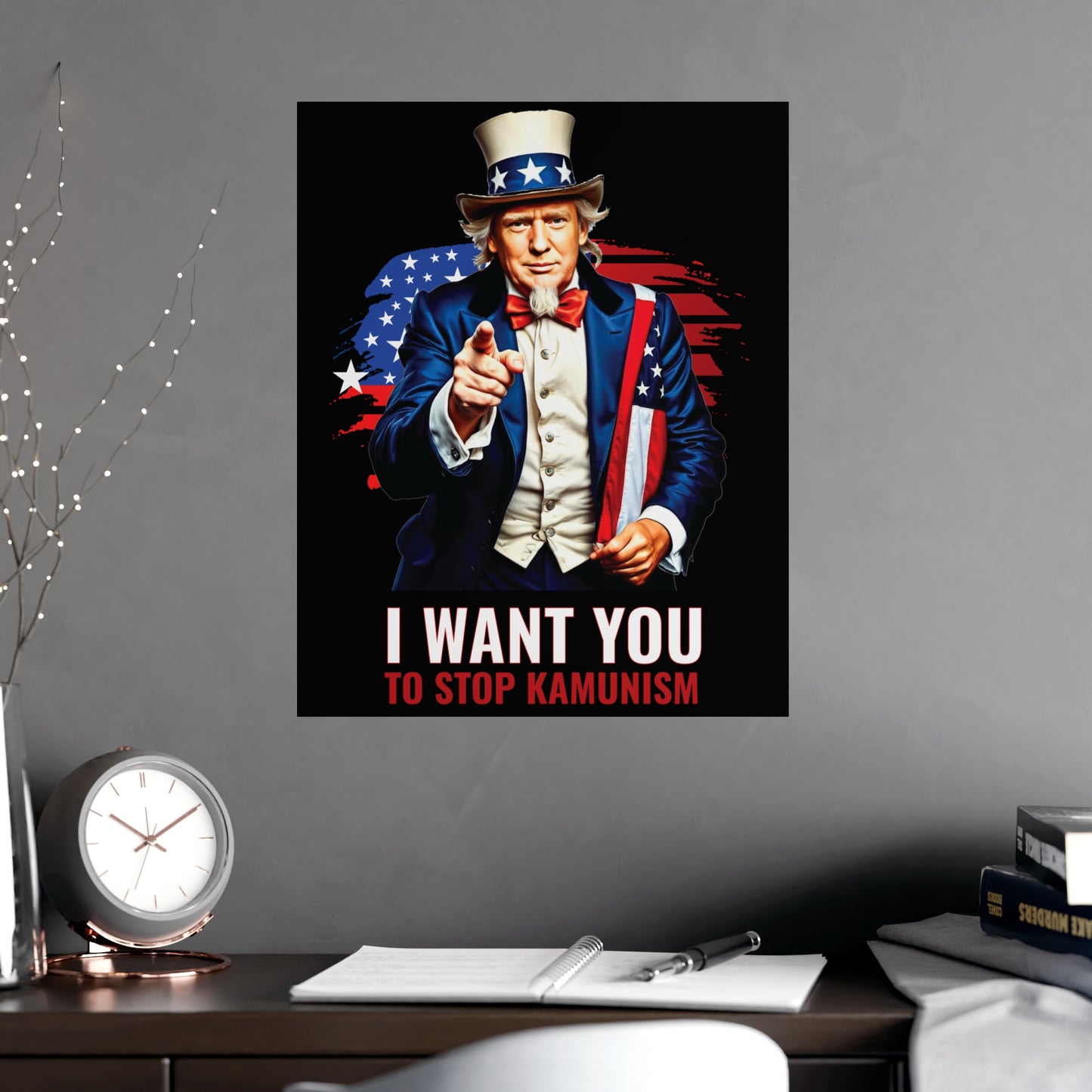 Uncle Trump "I Want You, To Stop Kamunism" Vertical Poster - Patriotic 2024 Election Memorabilia