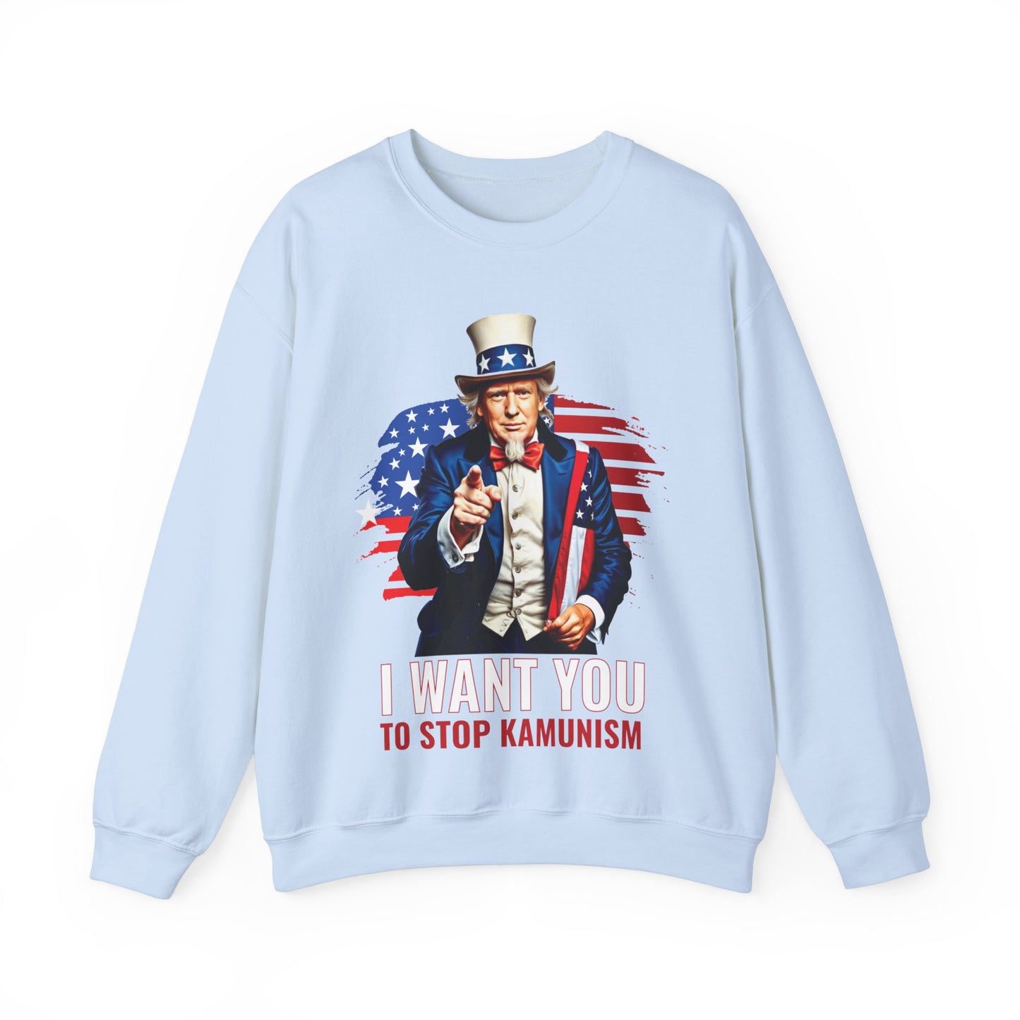 Uncle Trump "I Want You, To Stop Kamunism" Crewneck Sweatshirt (Unisex) - Patriotic 2024 Election Apparel