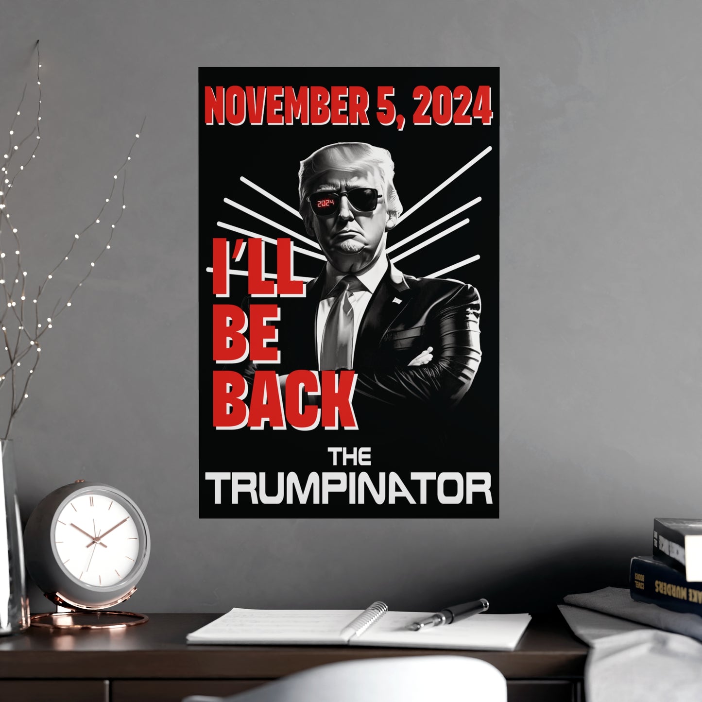 🕶 "The Trumpinator" OG Poster: A Bold Statement for 2024