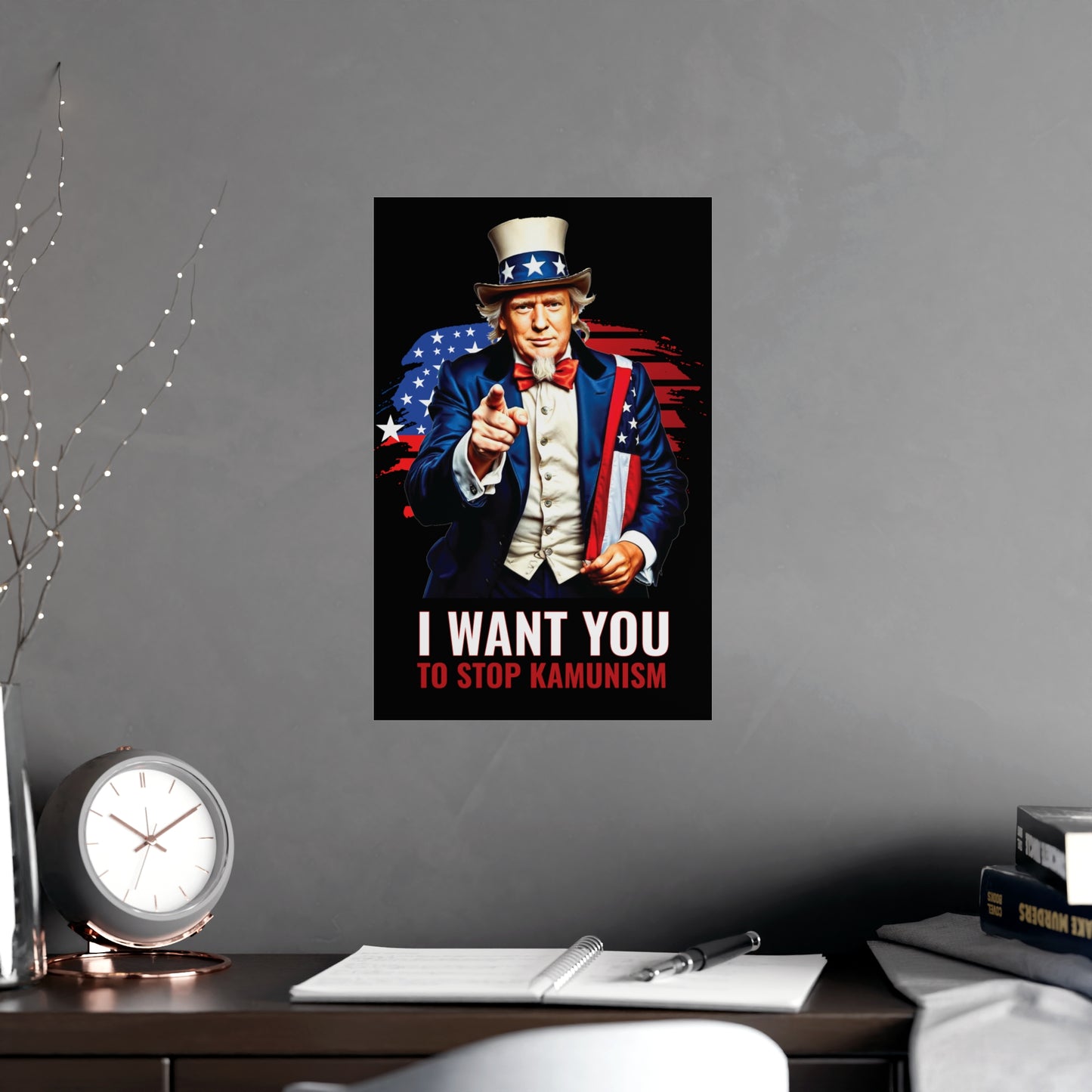 Uncle Trump "I Want You, To Stop Kamunism" Vertical Poster - Patriotic 2024 Election Memorabilia