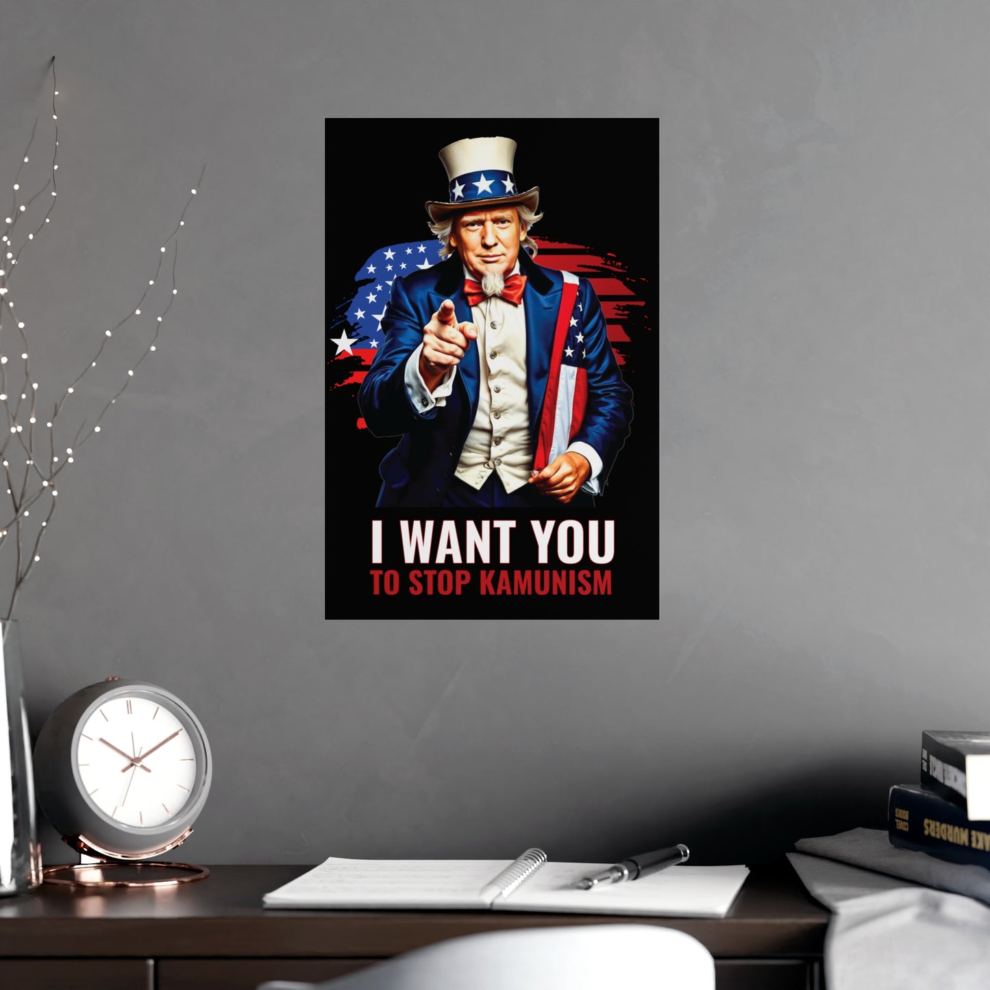 Uncle Trump "I Want You, To Stop Kamunism" Vertical Poster - Patriotic 2024 Election Memorabilia