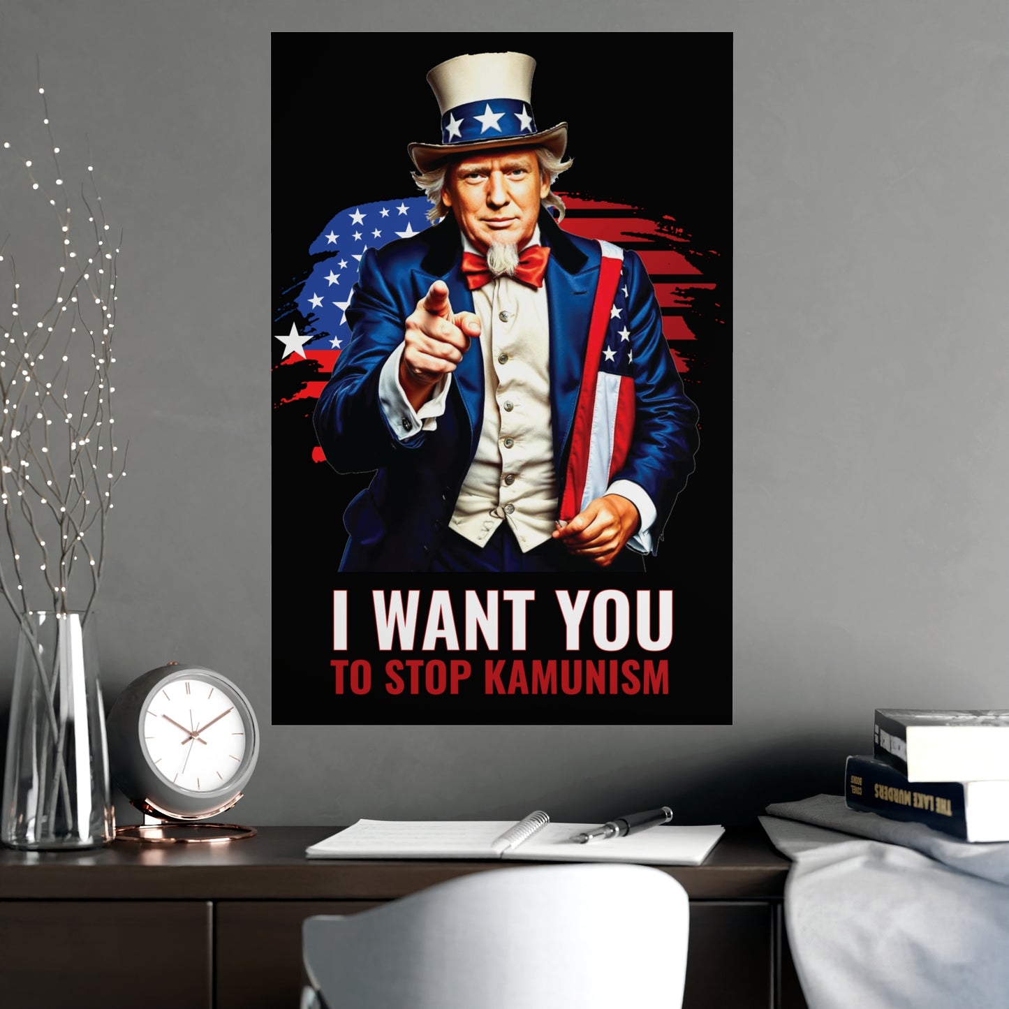 Uncle Trump "I Want You, To Stop Kamunism" Vertical Poster - Patriotic 2024 Election Memorabilia