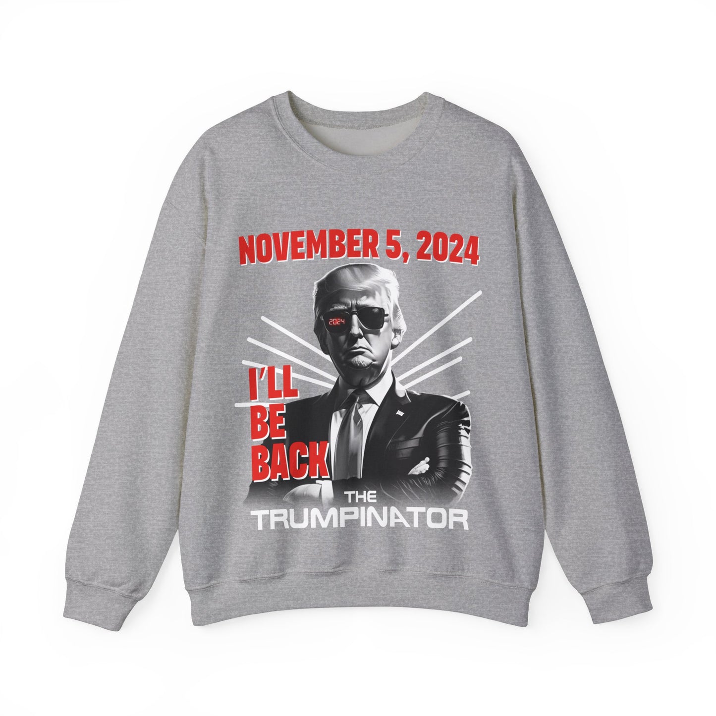 🕶 "The Trumpinator" OG Sweatshirt (Unisex): A Bold Statement for the 2024 Election