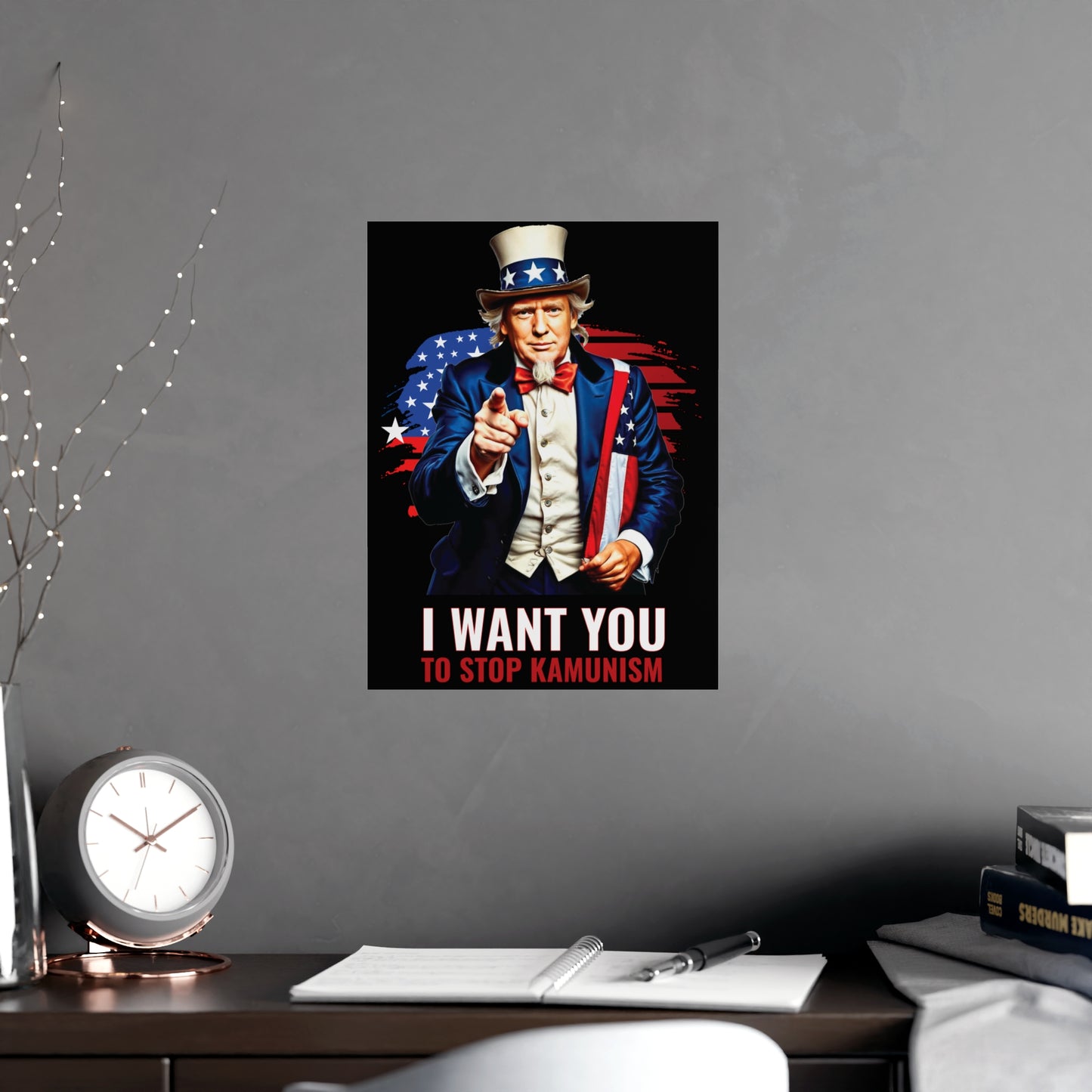 Uncle Trump "I Want You, To Stop Kamunism" Vertical Poster - Patriotic 2024 Election Memorabilia