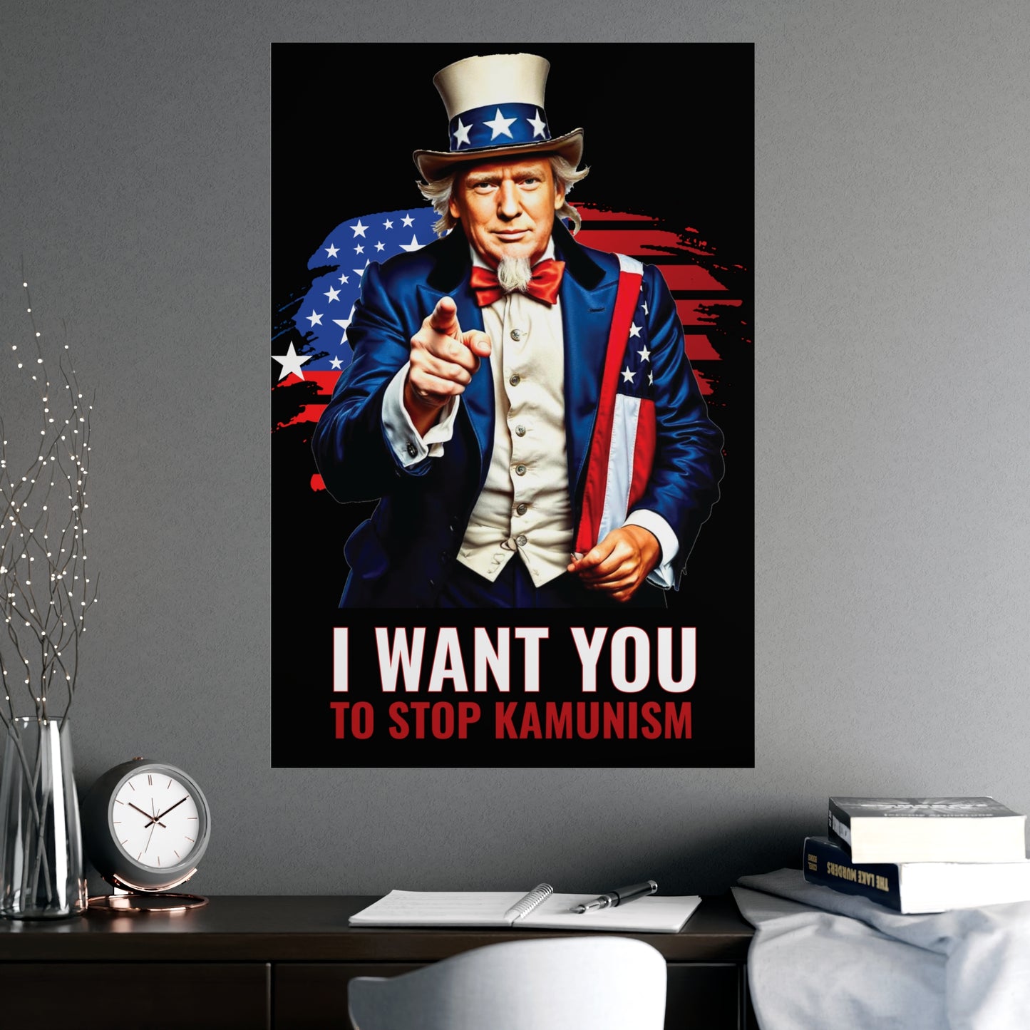 Uncle Trump "I Want You, To Stop Kamunism" Vertical Poster - Patriotic 2024 Election Memorabilia