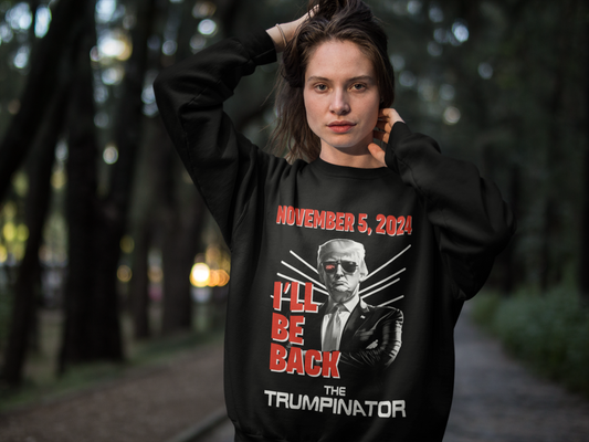 🕶 "The Trumpinator" OG Sweatshirt (Unisex): A Bold Statement for the 2024 Election